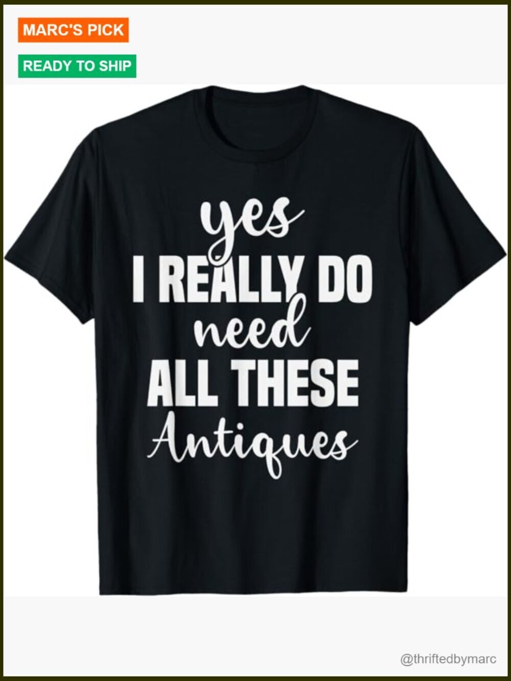 Humorous Antiques Collector T-Shirt - Funny Vintage Tee